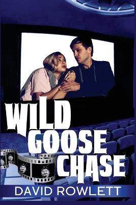 Wild Goose Chase - David Rowlett - cover