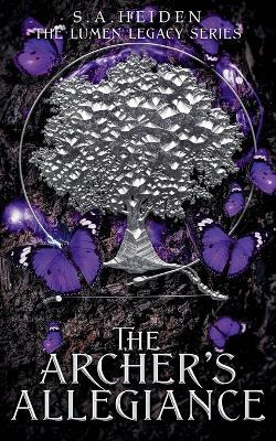 The Archer's Allegiance - S a Heiden - cover