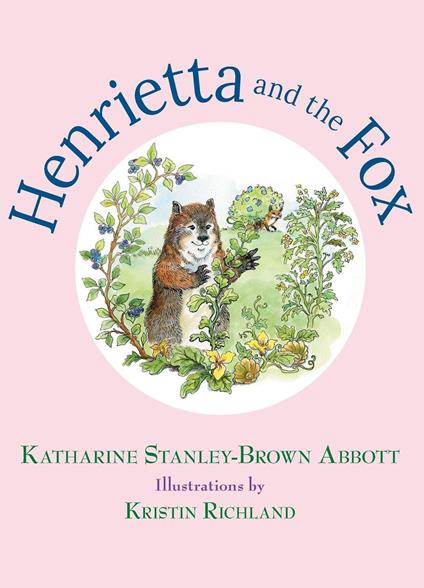 Henrietta and the Fox, Book #2 - Katharine Stanley-Brown Abbott - ebook