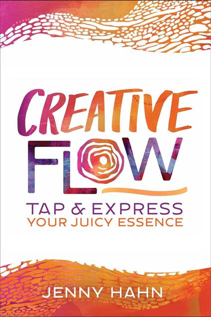 Creative Flow: Tap and Express Your Juicy Essence