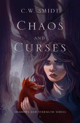 Chaos and Curses - C W Smidt - cover