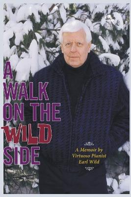A Walk on the Wild Side - Earl Wild - cover