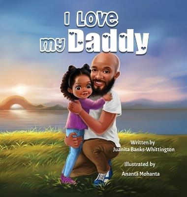 I Love My Daddy - Juanita Banks-Whittington - cover