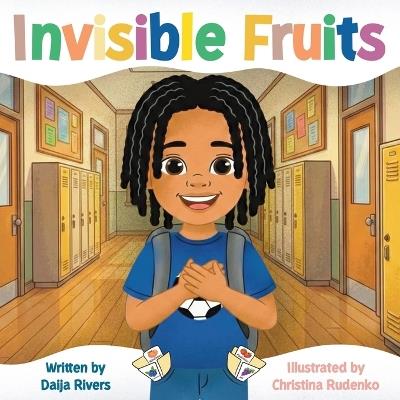 Invisible Fruits - Daija Rivers - cover