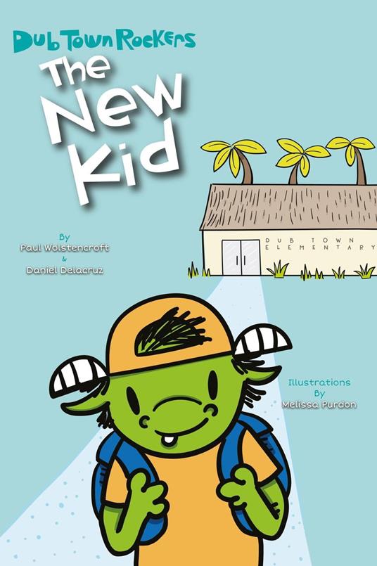 The New Kid - Daniel Delacruz,Paul Wolstencroft - ebook