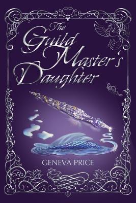 The Guild Master's Daughter - Geneva Price - cover