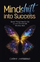MindSHIFT into Success - Cathy J Herring - cover