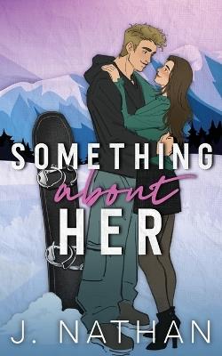 Something About Her - J Nathan - cover