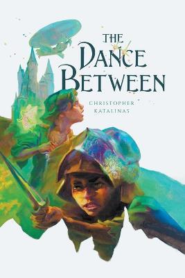 The Dance Between - Christopher Katalinas - cover