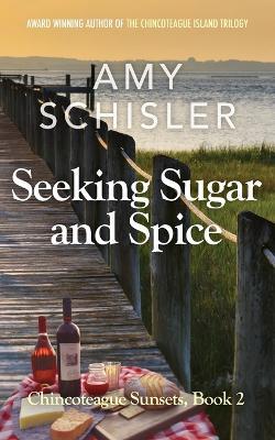 Seeking Sugar and Spice - Amy Schisler - cover