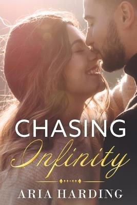 Chasing Infinity - Aria Harding - cover