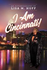 I AM CINCINNATI!