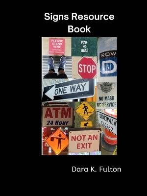 Signs Resource Book - Dara K Fulton - cover