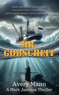Mr. Gobscheit: It's All Gobscheit - Avery Mann - cover
