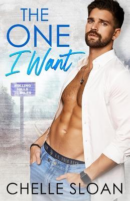 The One I Want - Chelle Sloan - cover