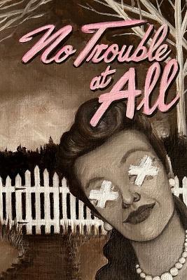 No Trouble at All - cover