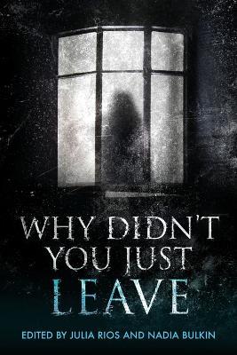 Why Didn't You Just Leave - cover