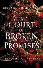 A Court of Broken Promises