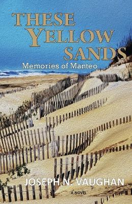 These Yellow Sands - Joseph N Vaughan - cover