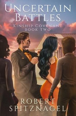 Uncertain Battles - Robert Spitznagel - cover