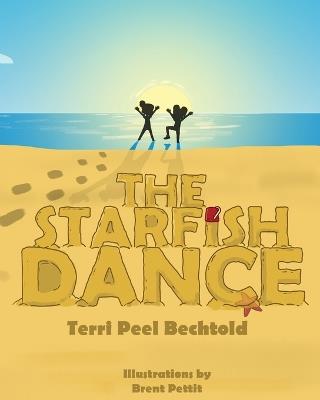 The Starfish Dance - Terri Peel Bechtold - cover