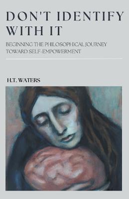 Don't Identify With It - Ht Waters - cover
