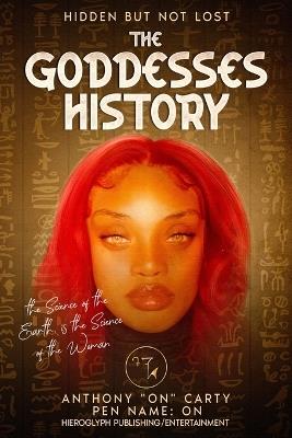 The Goddesses History: Hidden but not lost - cover