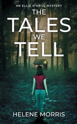 The Tales We Tell - Helene Morris - cover