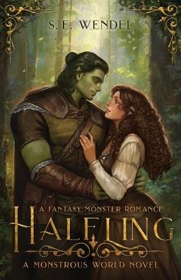 Halfling: A Fantasy Monster Romance - S E Wendel - cover