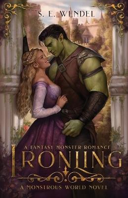 Ironling: A Fantasy Monster Romance - S E Wendel - cover