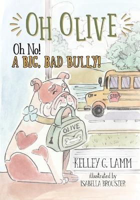 Oh Olive - Kelley G Lamm - cover
