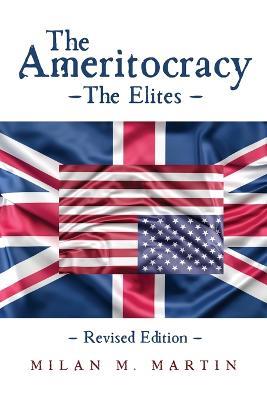 The Ameritocracy: The Elites - Milan Martin - cover