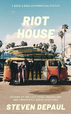 Riot House - Steven Depaul - cover