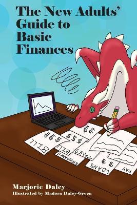The New Adults' Guide to Basic Finances - Marjorie Daley - cover