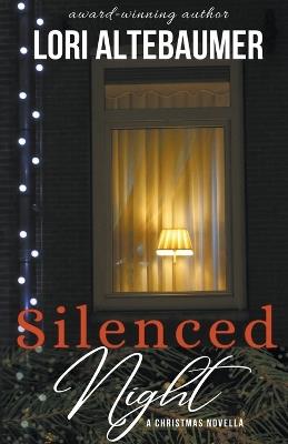 Silenced Night - Lori Altebaumer - cover