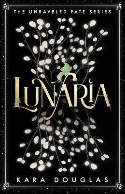Lunaria - Kara Douglas - cover
