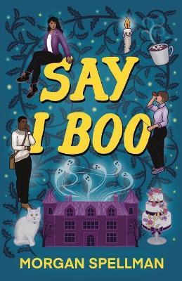 Say I Boo - Morgan Spellman - cover