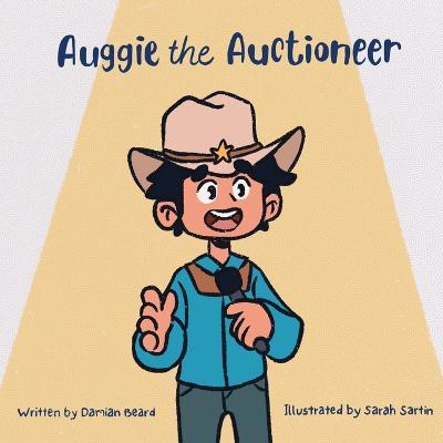 Auggie the Auctioneer - Damian Beard - cover