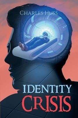 Identity Crisis - Charles Huss - cover
