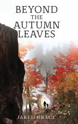 Beyond the Autumn Leaves - Jared Grace - cover