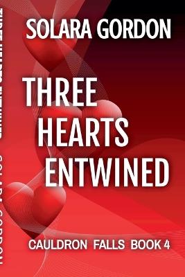 Three Hearts Entwined - Solara Gordon - cover