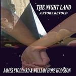 Night Land, A Story Retold, The