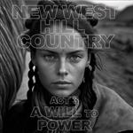 New West - Hill Country - Act 3