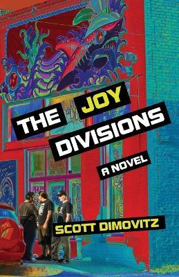 The Joy Divisions - Scott Dimovitz - cover