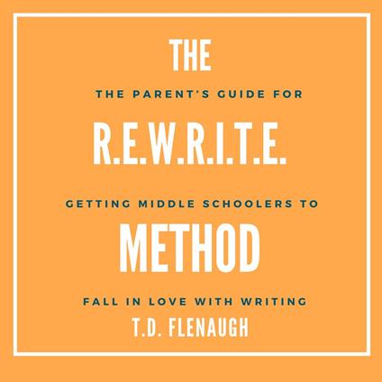 R.E.W.R.I.T.E. Method, The