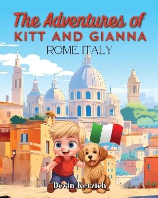 The Adventures of Kitt and Gianna Rome, Italy - Devin Kerzich - cover