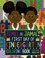 Jemel and Jamal's First Day of Kindergarten Coloring Book For Kids Ages 4-8 (US)