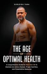 The Age of Optimal Health