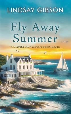 Fly Away Summer - Lindsay Gibson - cover