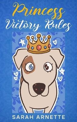Princess Victory Rules - Sarah Arnette - cover